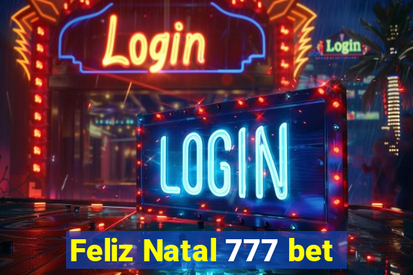 Feliz Natal 777 bet